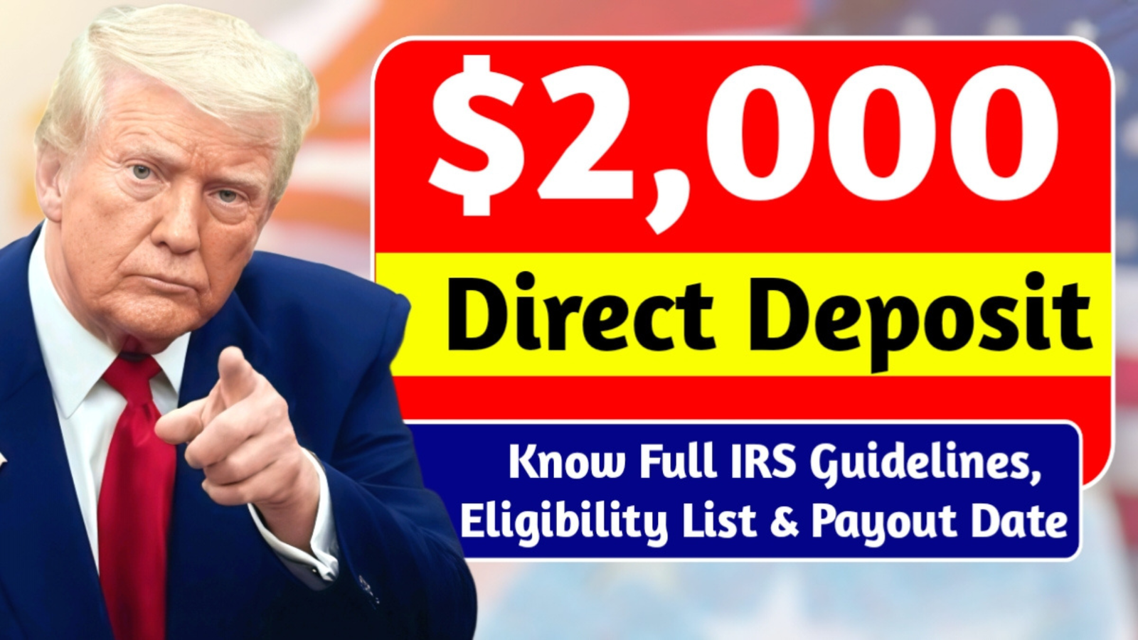 $2,000 Direct Deposit 2025: Eligibility Criteria, IRS Guidelines, and Schedule Update