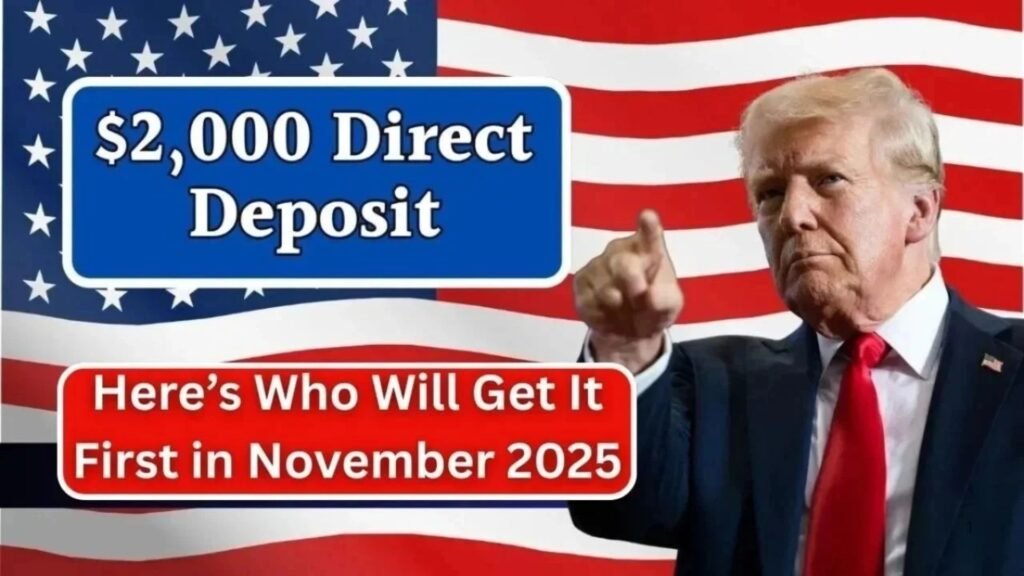 IRS Confirms $2000 Direct Deposit Payments For November 2025 – Eligibility, Payment Schedule & Full Guide