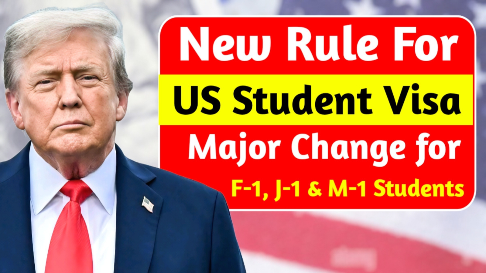 New Rule for US Student Visas: Trump's Latest Overhaul for F-1, J-1, and M-1 Students