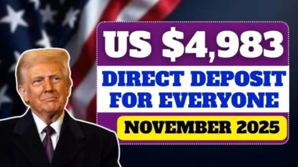 $4,983 Direct Deposit in November 2025: Complete Guide to Unlock Your Share – Eligibility, Dates, and Simple Steps