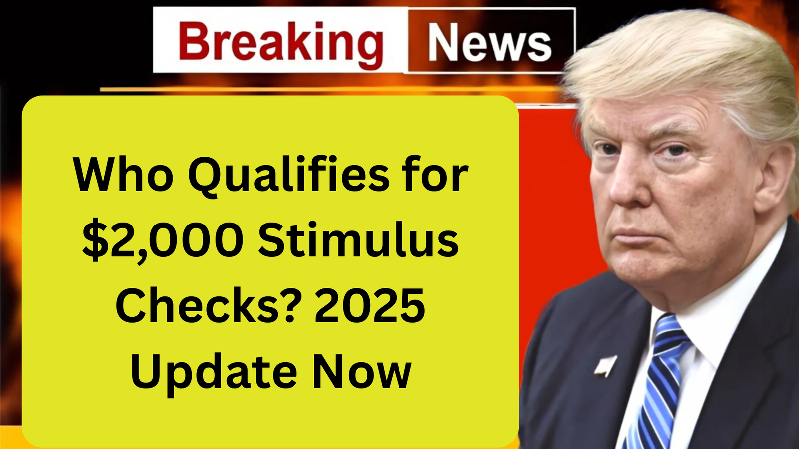 Who Qualifies for $2,000 Stimulus Checks? 2025 Update Now